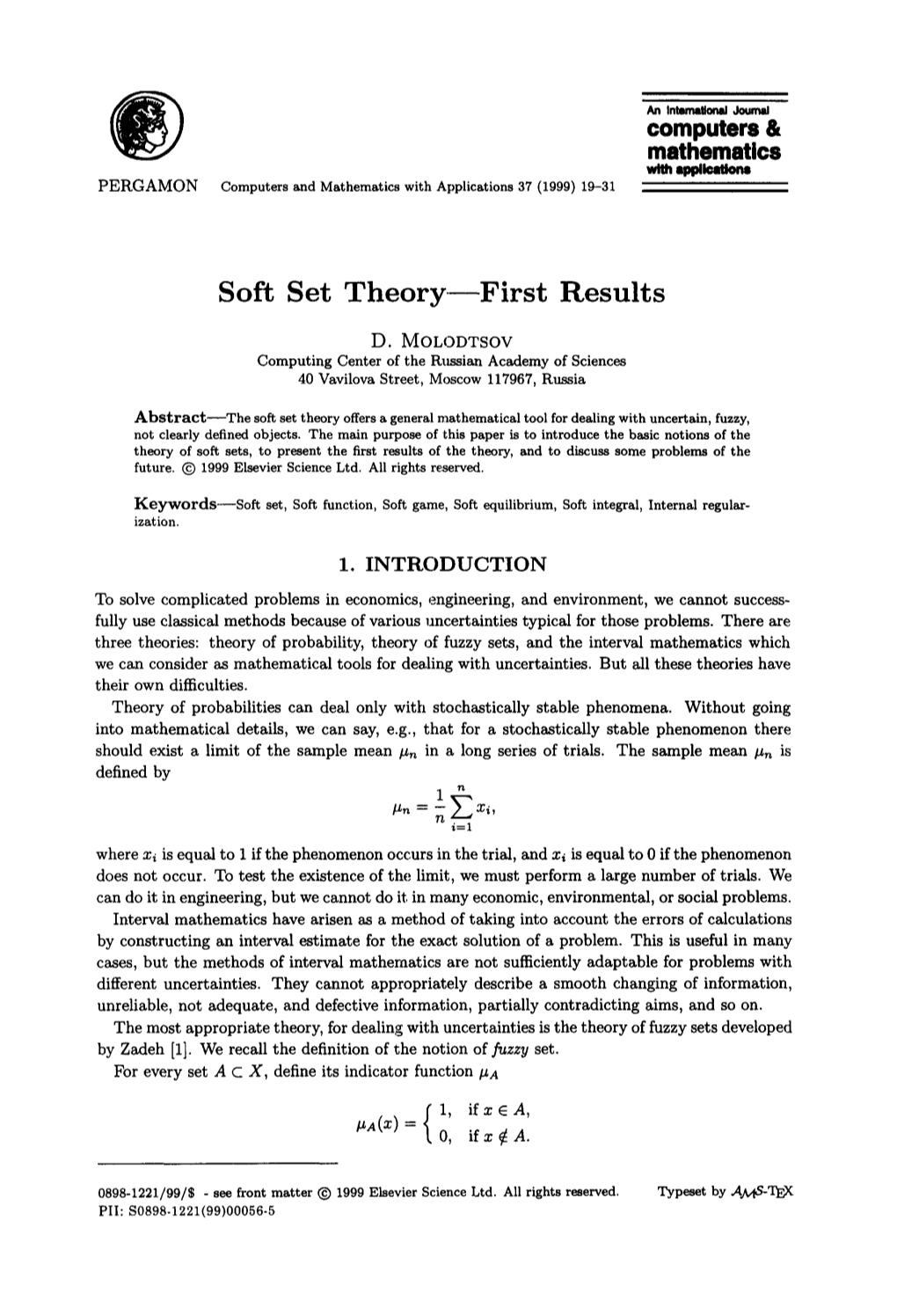 Soft Set Theory First Results