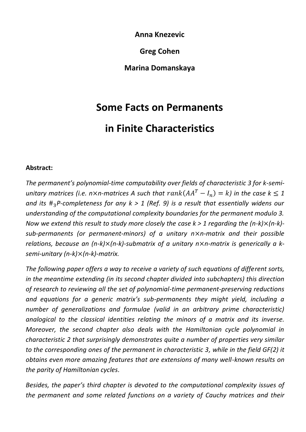 Some Facts on Permanents in Finite Characteristics