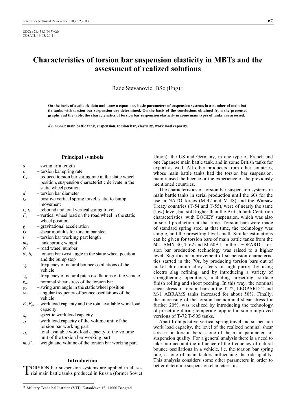 Characteristics of Torsion Bar Suspension Elasticity in Mbts and the Assessment of Realized Solutions