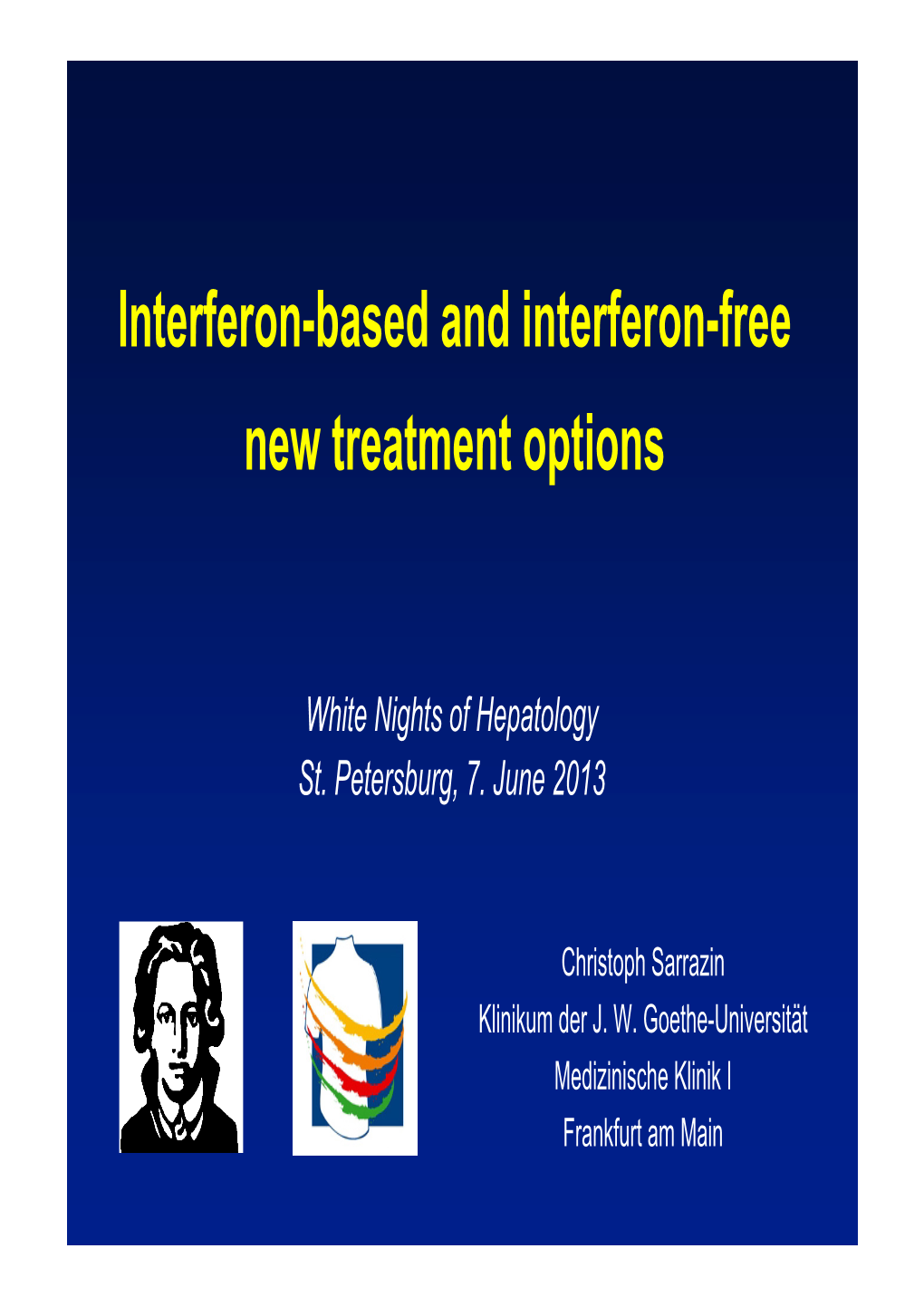 Interferon-Based and Interferon-Free New Treatment Options