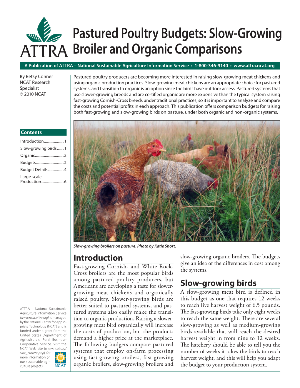 Pastured Poultry Budgets: Slow-Growing Broiler and Organic Comparisons