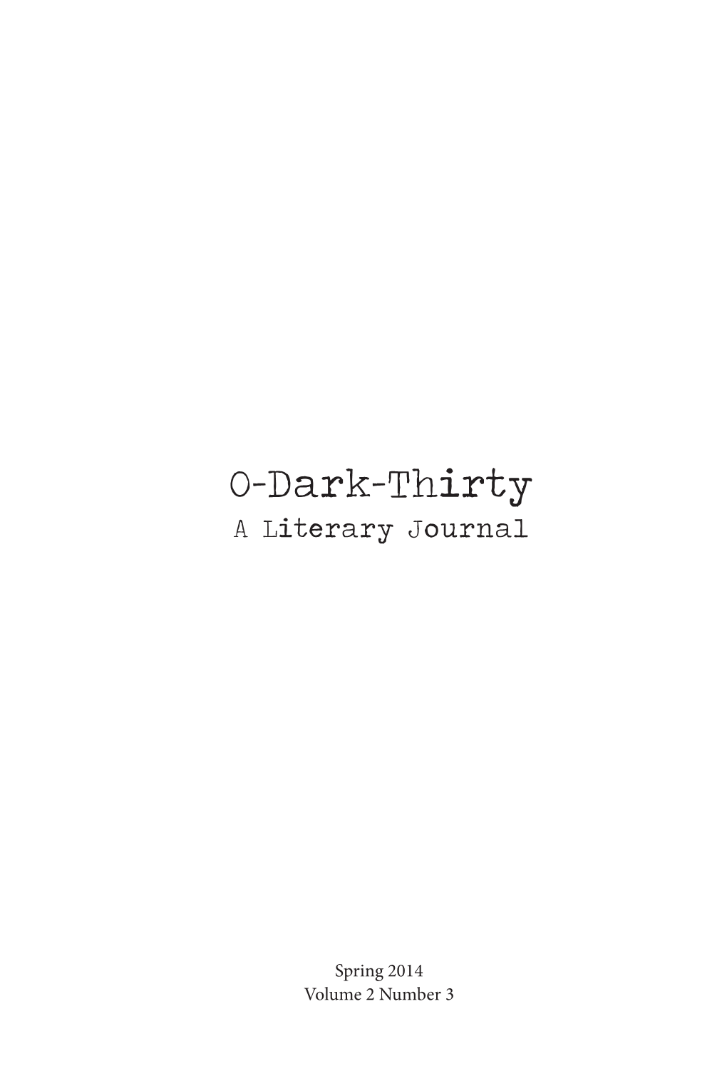 O-Dark-Thirty a Literary Journal