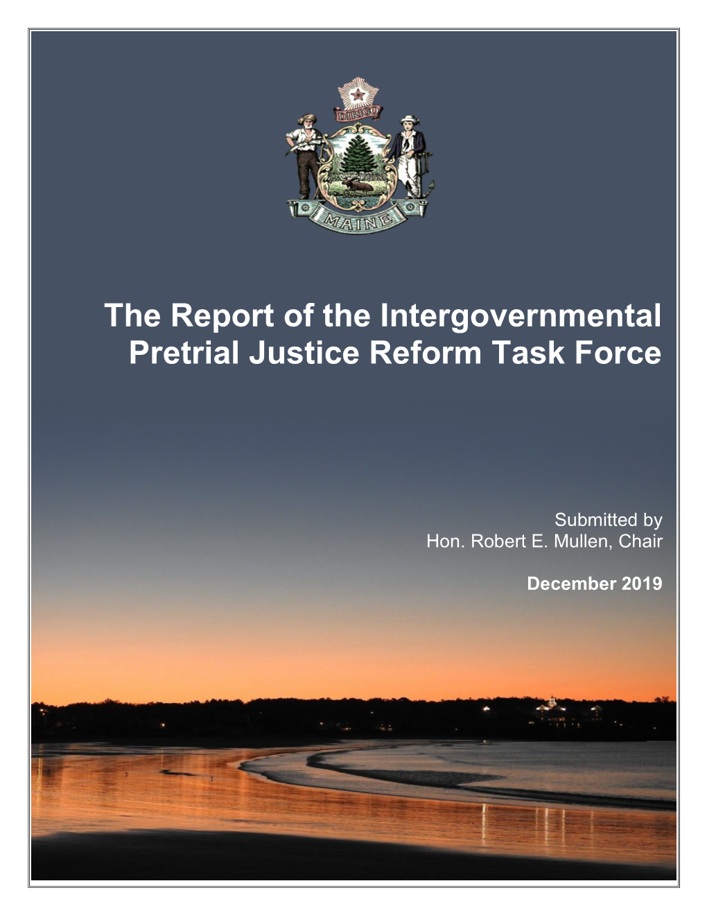 The Report of the Intergovernmental Pretrial Justice Reform Task Force