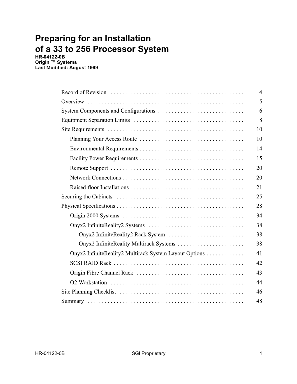 Preparing for an Installation of a 33 to 256 Processor System HR-04122-0B Origin ™ Systems Last Modiﬁed: August 1999