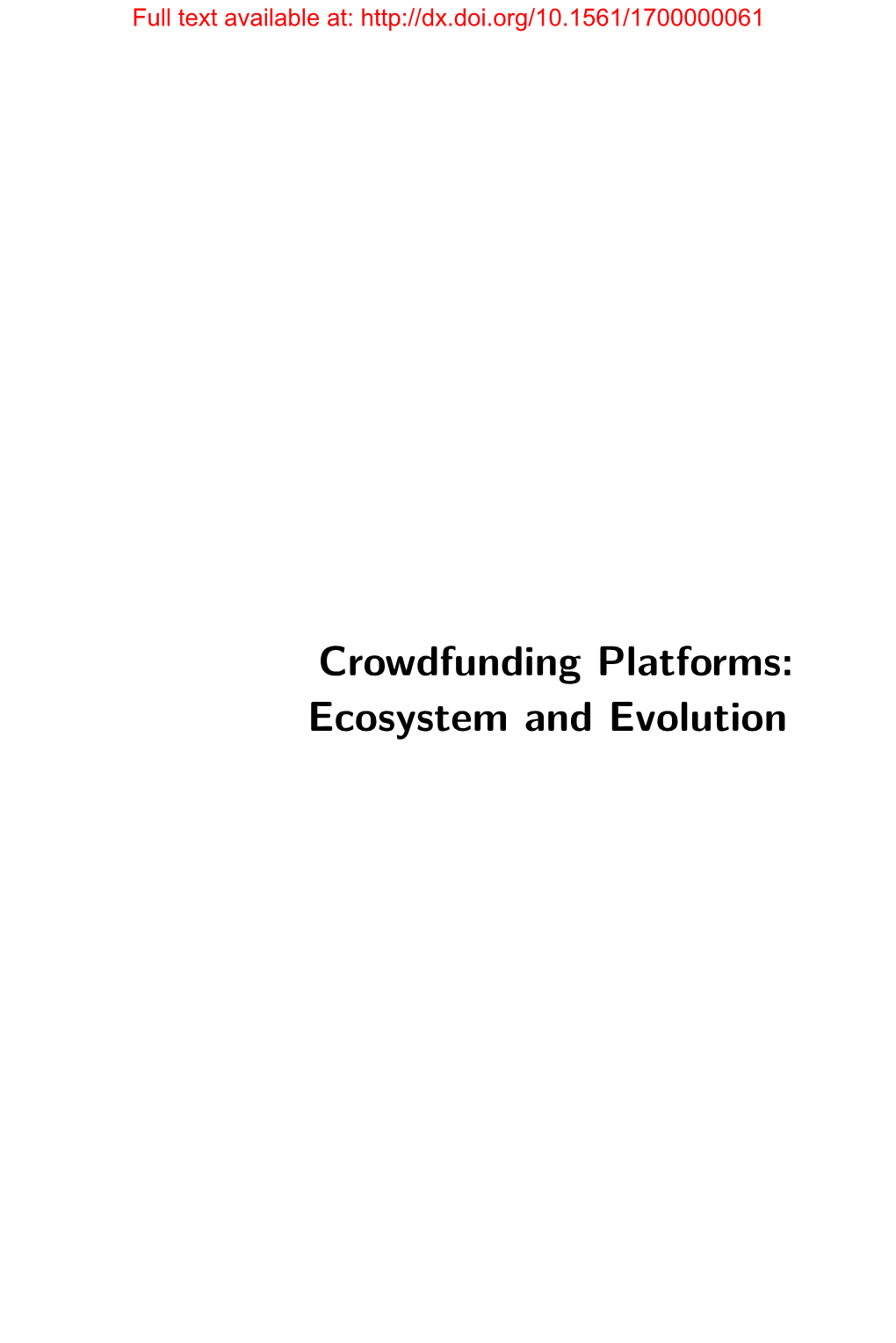 Crowdfunding Platforms: Ecosystem and Evolution Full Text Available At