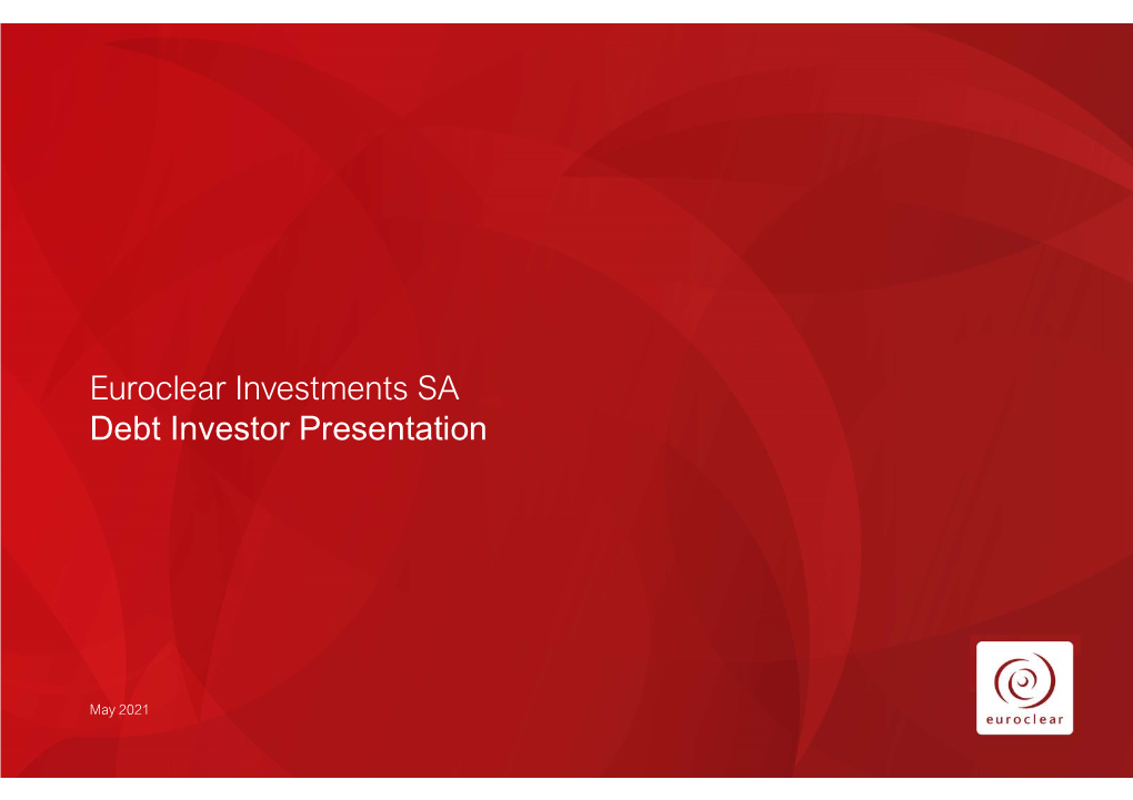 Euroclear Investments SA Debt Investor Presentation