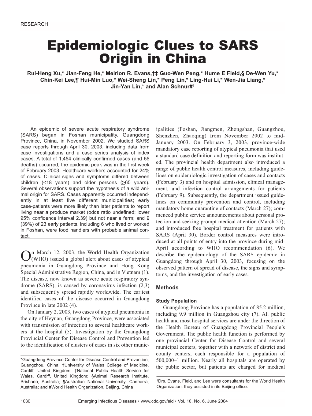 Epidemiologic Clues to SARS Origin in China Rui-Heng Xu,* Jian-Feng He,* Meirion R