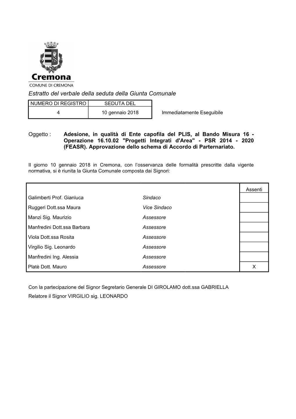 Estratto Del Verbale Della Seduta Della Giunta Comunale NUMERO DI REGISTRO SEDUTA DEL 4 10 Gennaio 2018 Immediatamente Eseguibile