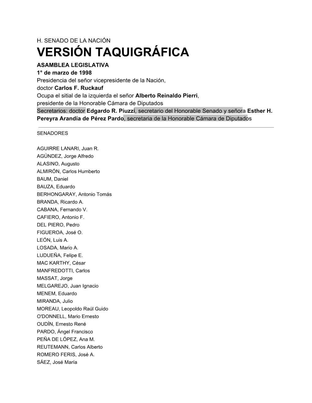 VERSIÓN TAQUIGRÁFICA ASAMBLEA LEGISLATIVA 1° De Marzo De 1998 Presidencia Del Señor Vicepresidente De La Nación, Doctor Carlos F