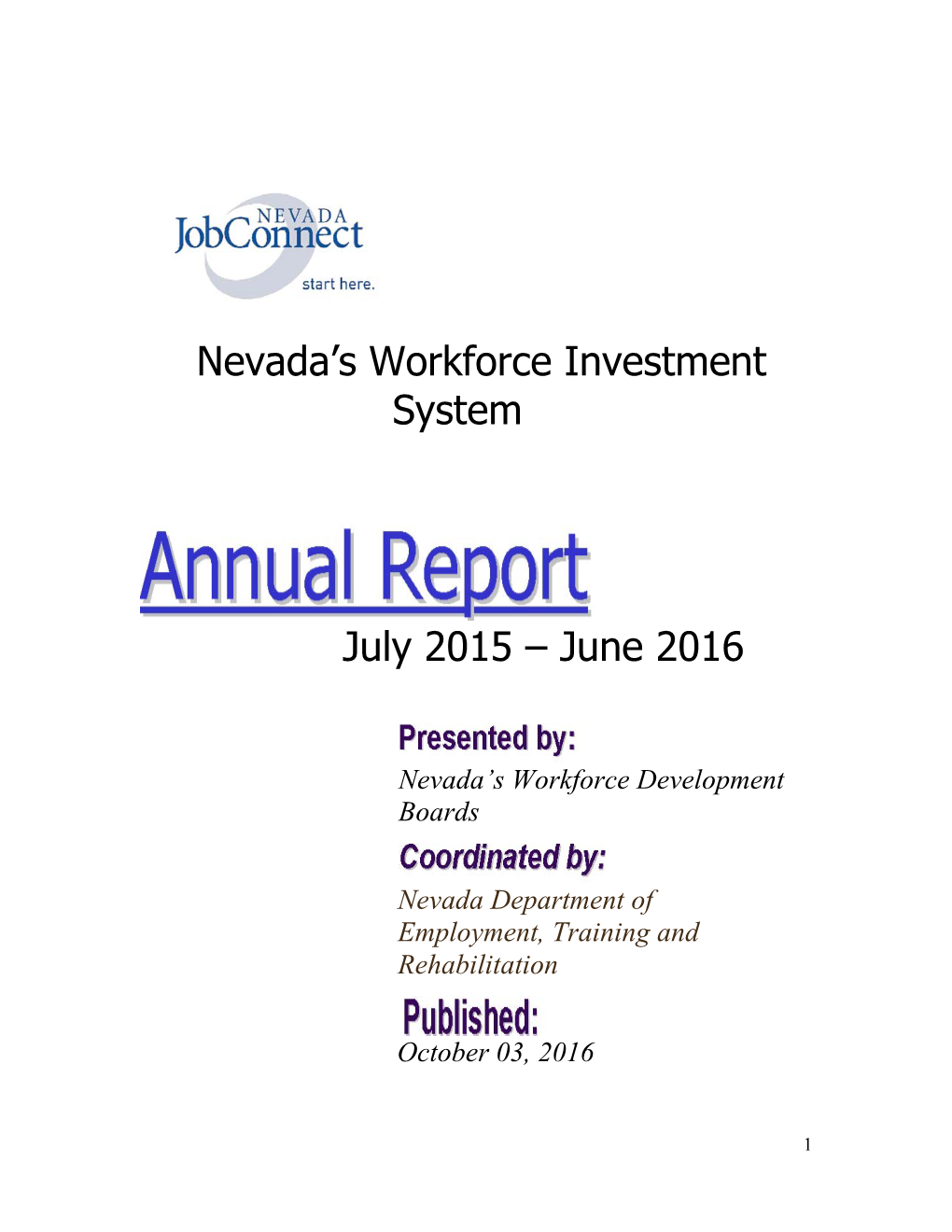 Nevada's Workforce Investment System July 2015 – June 2016