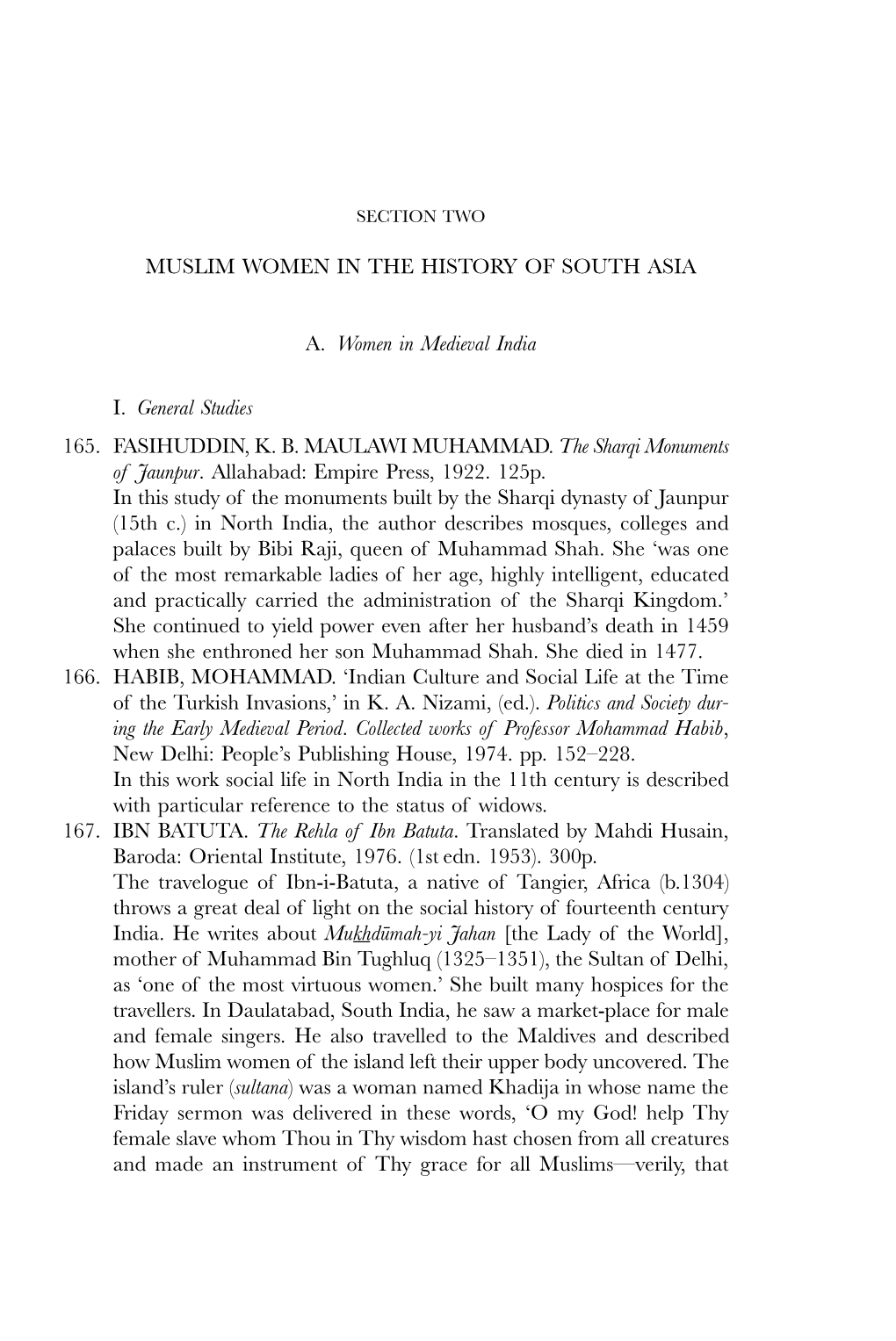 MUSLIM WOMEN in the HISTORY of SOUTH ASIA A. Women In