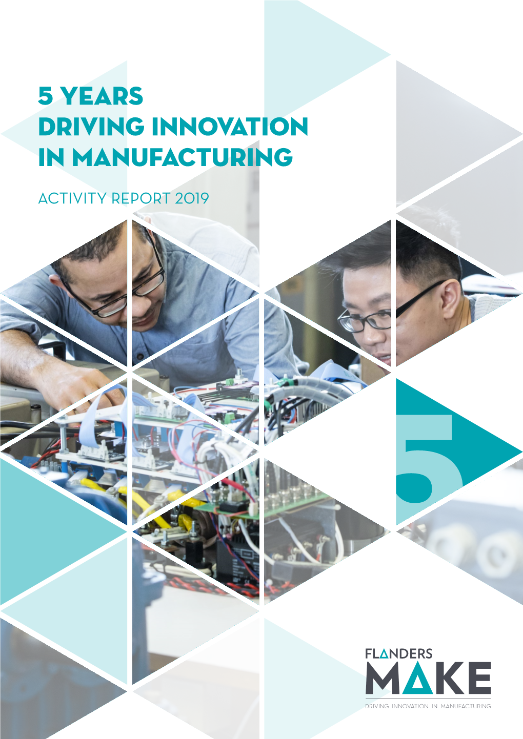 5 Years Driving Innovation in Manufacturing