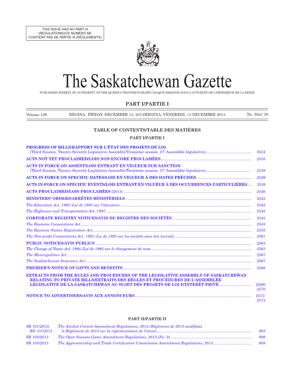 The Saskatchewan Gazette, December 13, 2013 2533 (Regulations)/Ce Numéro Ne Contient Pas De Partie Iii (Règlements)