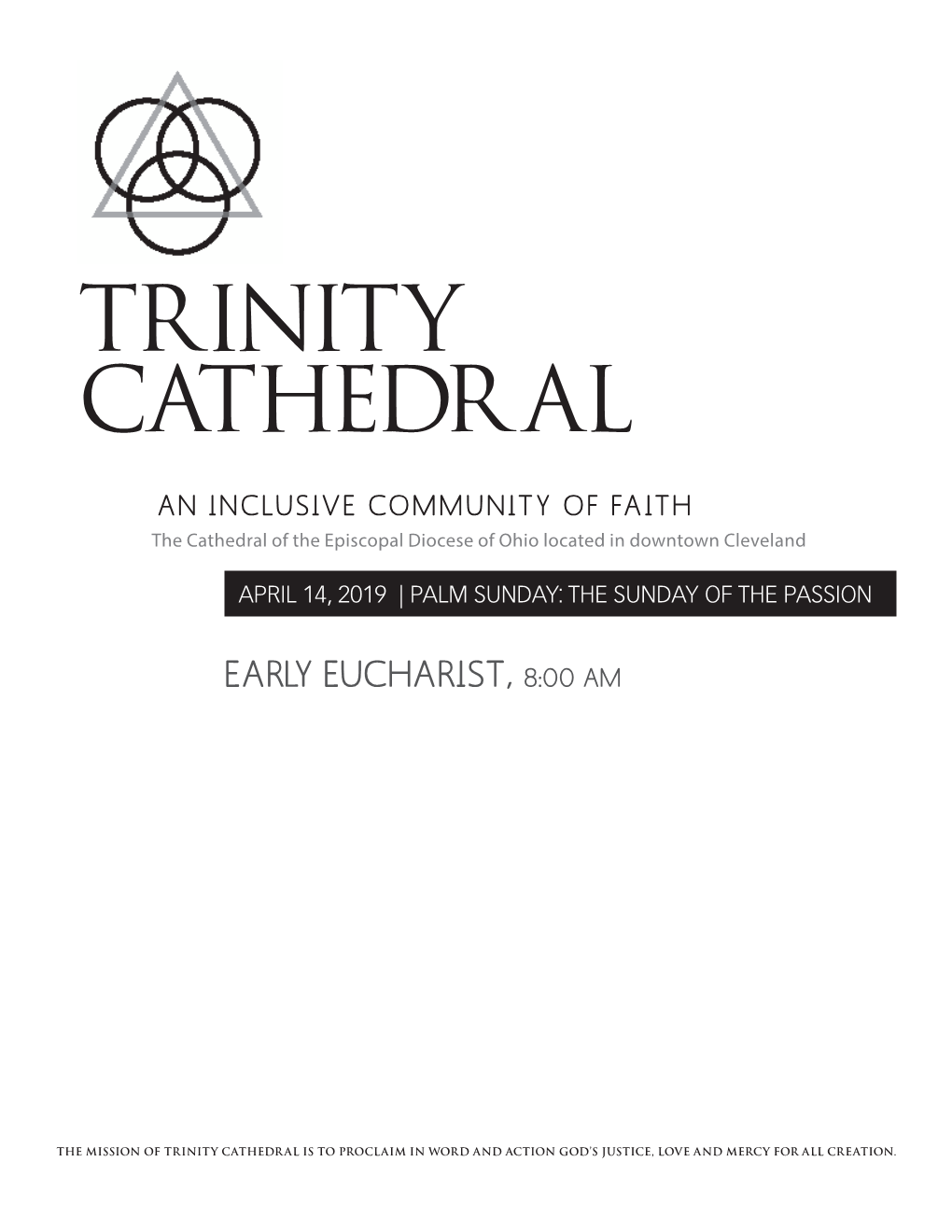 Trinity Cathedr Al Is to Proclaim in Word and Action God’S Justice, Love and Mercy for All Creation