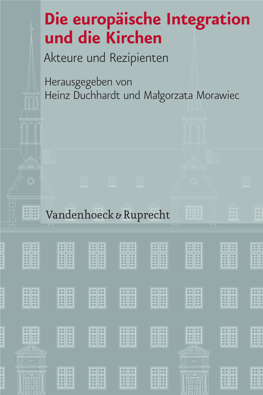 Die Europäische Integration Und Die Kirchen