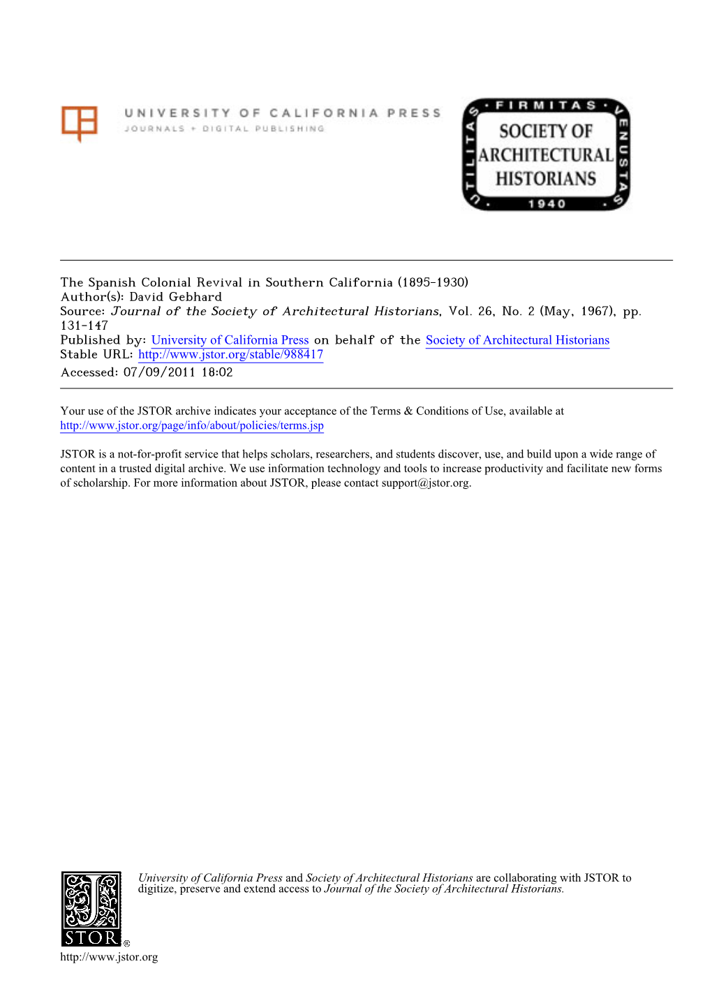 The Spanish Colonial Revival in Southern California (1895-1930) Author(S): David Gebhard Source: Journal of the Society of Architectural Historians, Vol