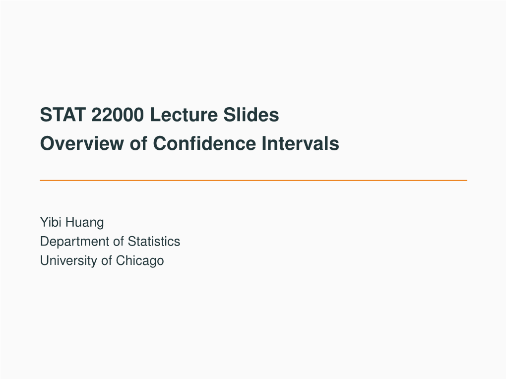 STAT 22000 Lecture Slides Overview of Confidence Intervals