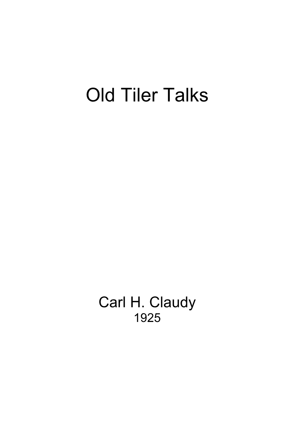 Old Tiler Talks