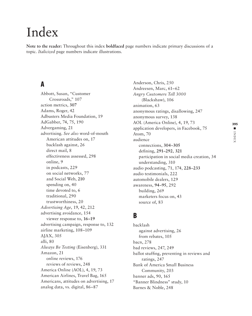 Abbott, Susan, “Customer Crossroads,” 107 Action Metrics, 307 Adams, Roger, 42 Adbusters Media Foundation, 19 Adgabber