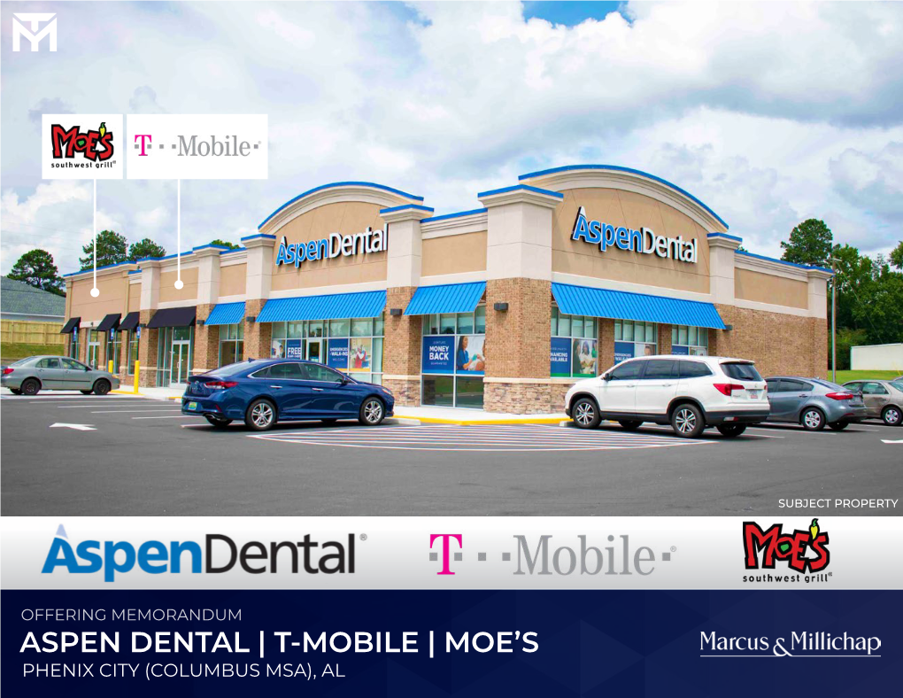 Aspen Dental | T-Mobile | Moe’S Phenix City (Columbus Msa), Al Offering Summary