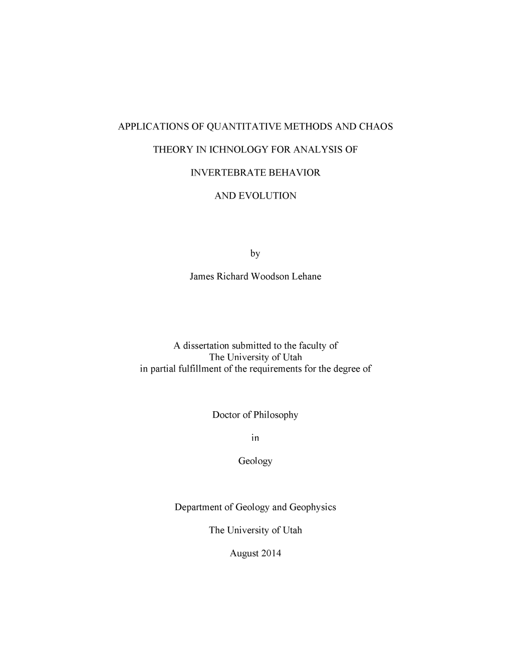 APPLICATIONS of QUANTITATIVE METHODS and CHAOS THEORY in ICHNOLOGY for ANALYSIS of INVERTEBRATE BEHAVIOR and EVOLUTION by James