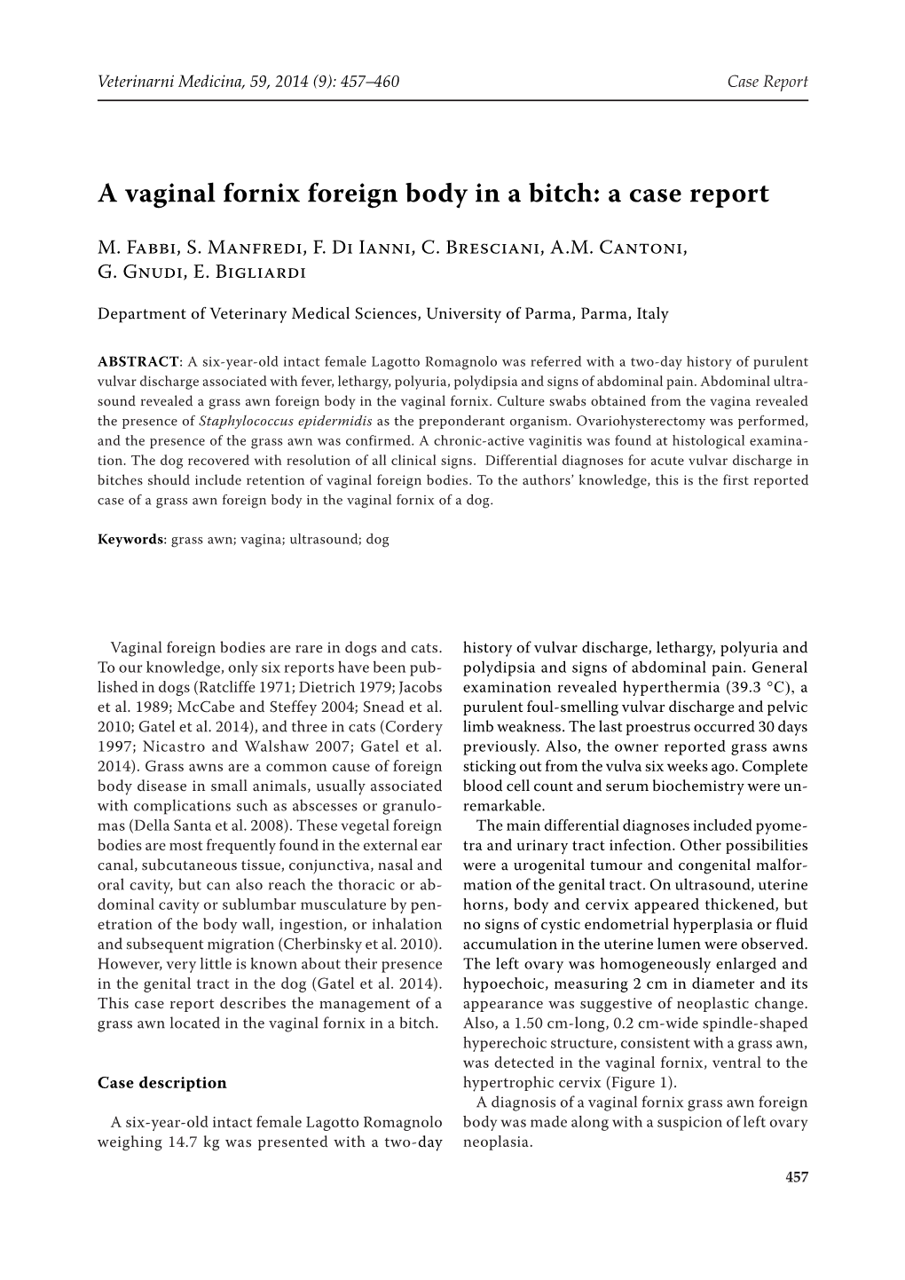 A Vaginal Fornix Foreign Body in a Bitch: a Case Report