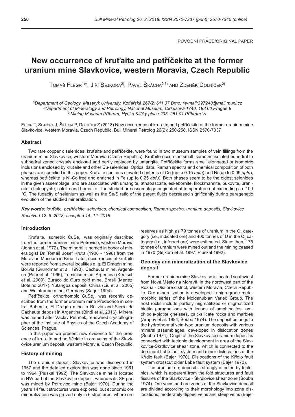 New Occurrence of Kruťaite and Petříčekite at the Former Uranium Mine Slavkovice, Western Moravia, Czech Republic