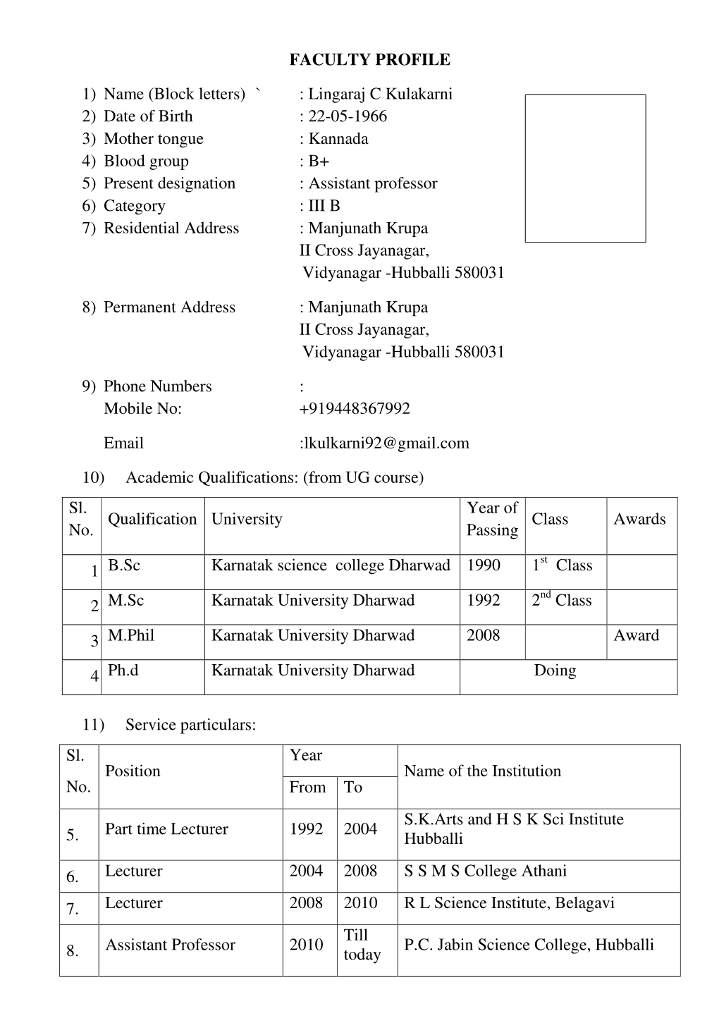 FACULTY PROFILE 1) Name (Block Letters) ` : Lingaraj C Kulakarni 2