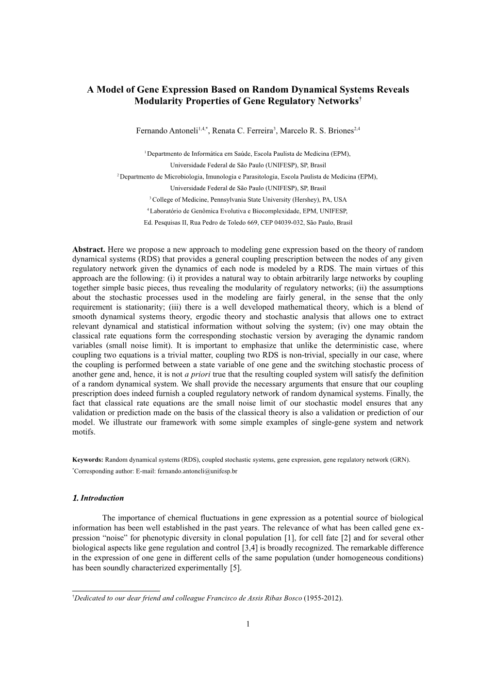 A Model of Gene Expression Based on Random Dynamical Systems Reveals Modularity Properties of Gene Regulatory Networks†