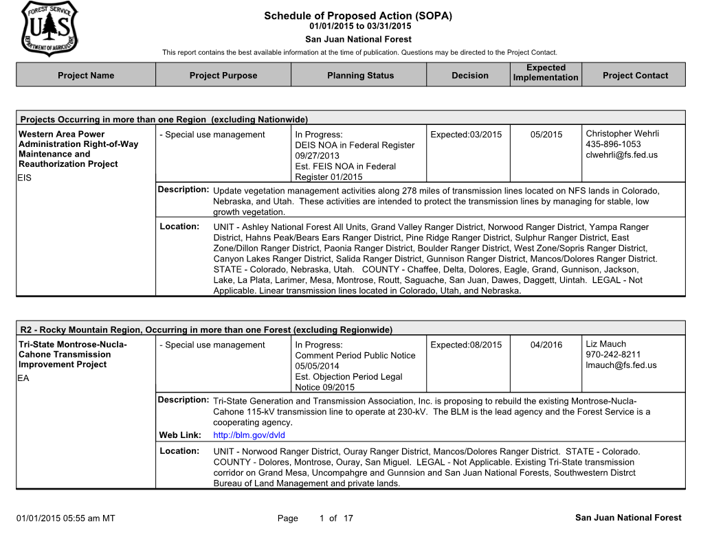 Schedule of Proposed Action (SOPA) 01/01/2015 to 03/31/2015 San Juan National Forest This Report Contains the Best Available Information at the Time of Publication