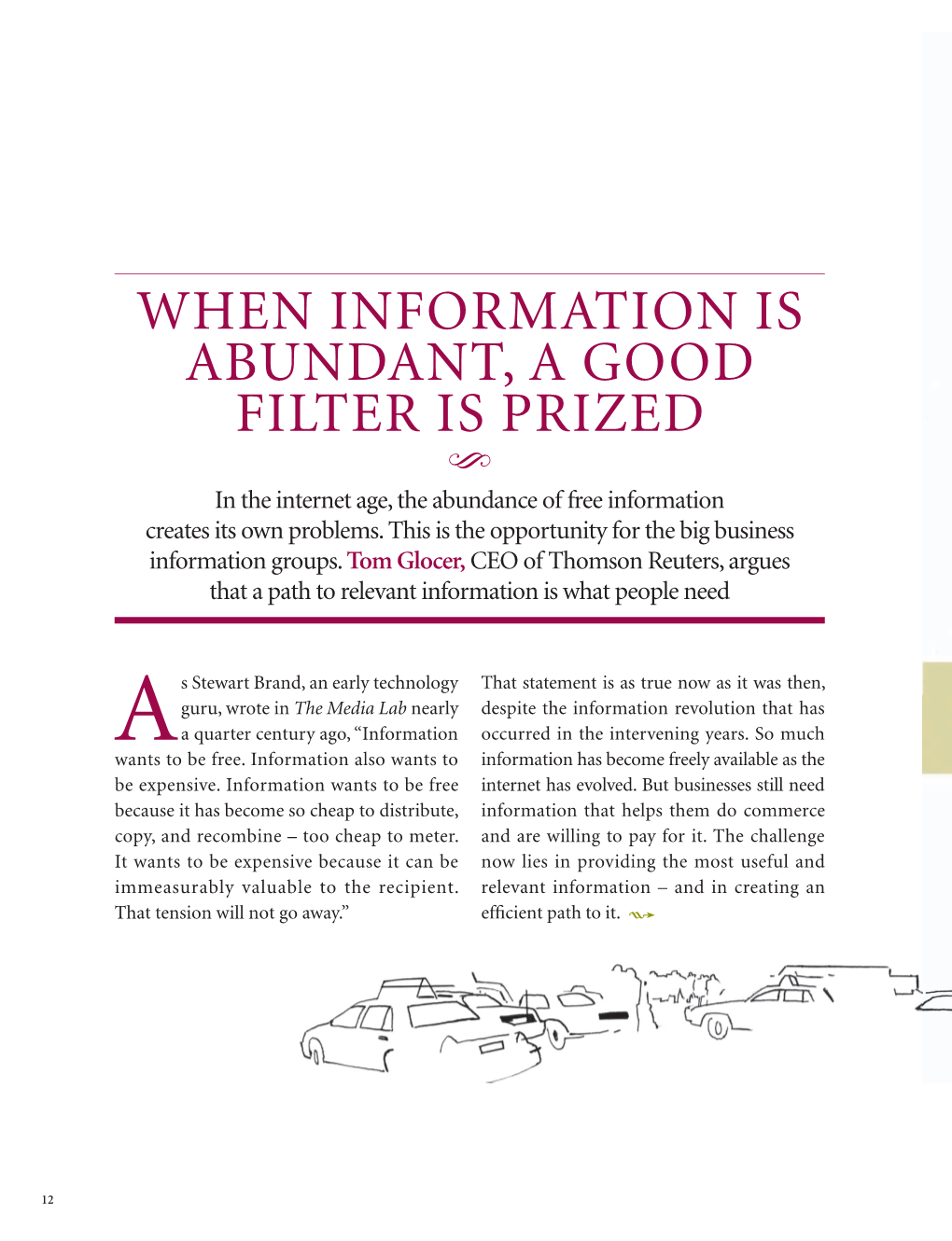 When Information Is Abundant, a Good Filter Is Prized