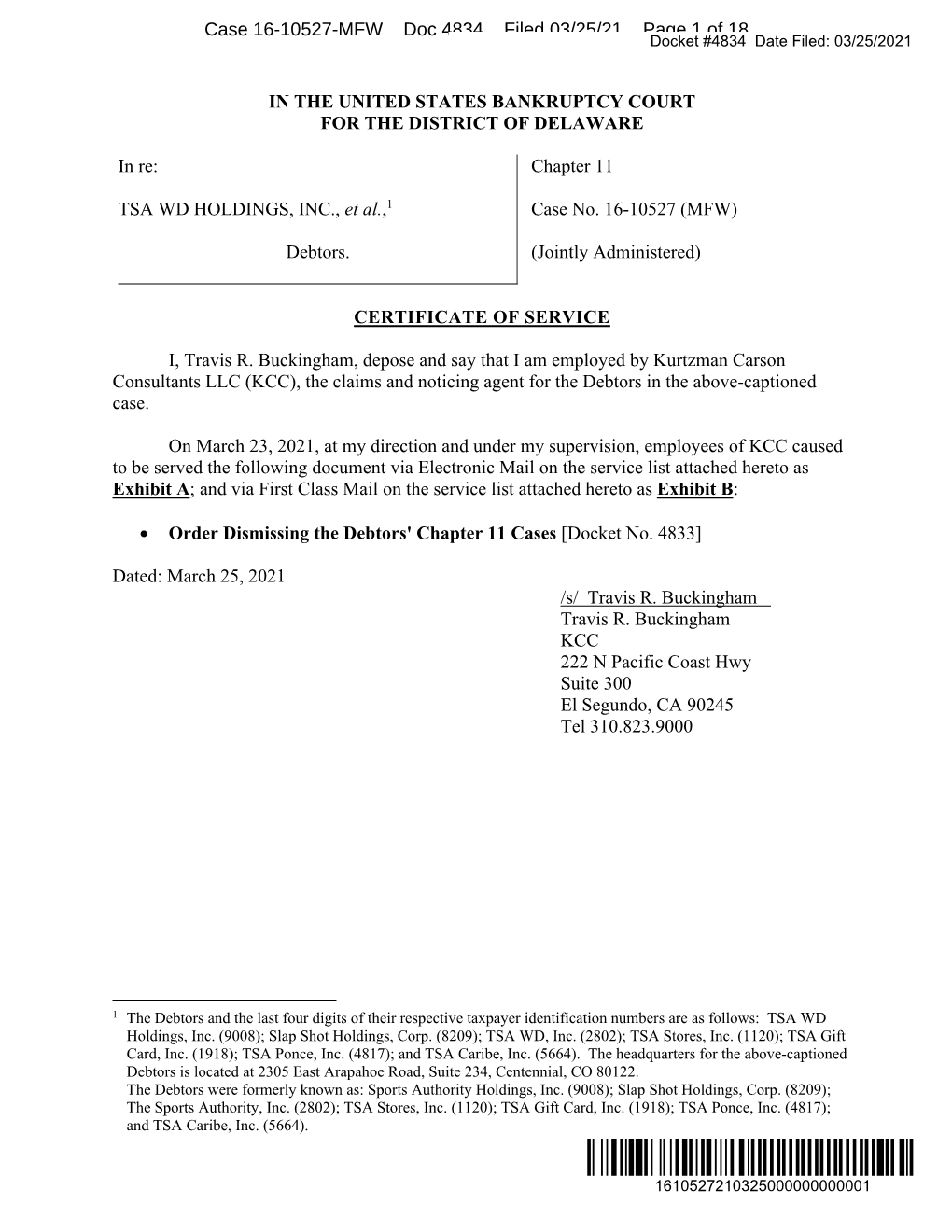 Order Dismissing the Debtors' Chapter 11 Cases [Docket No