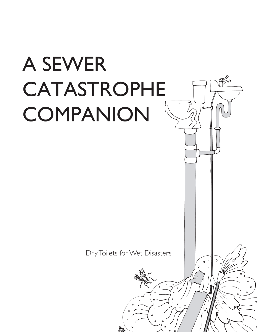 A Sewer Catastrophe Companion