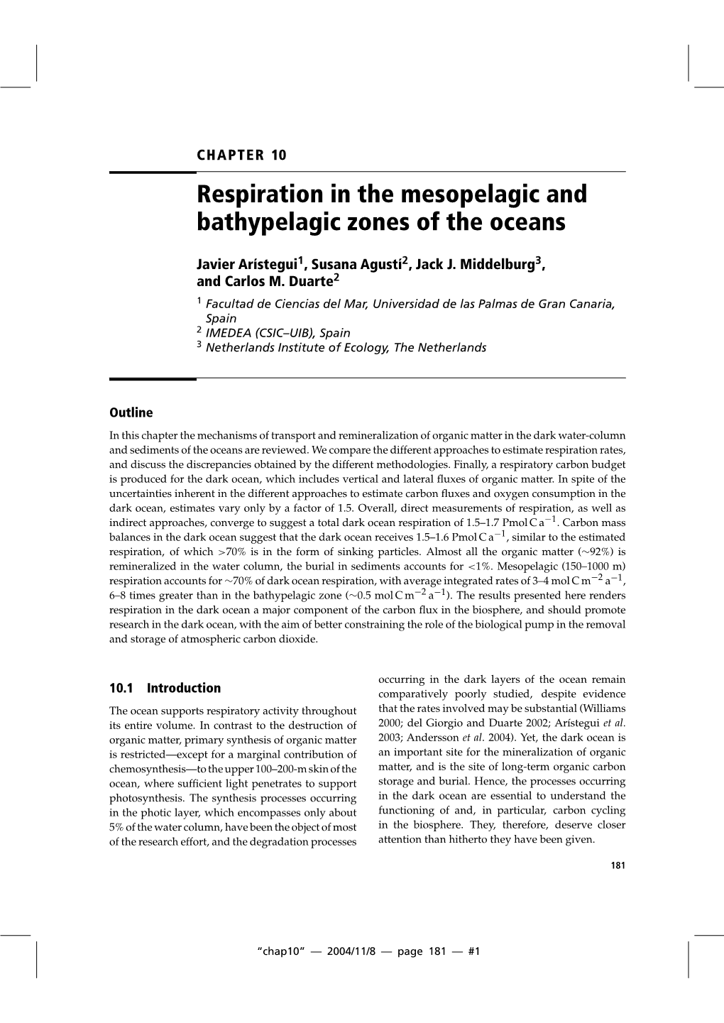 Respiration in the Mesopelagic and Bathypelagic Zones of the Oceans