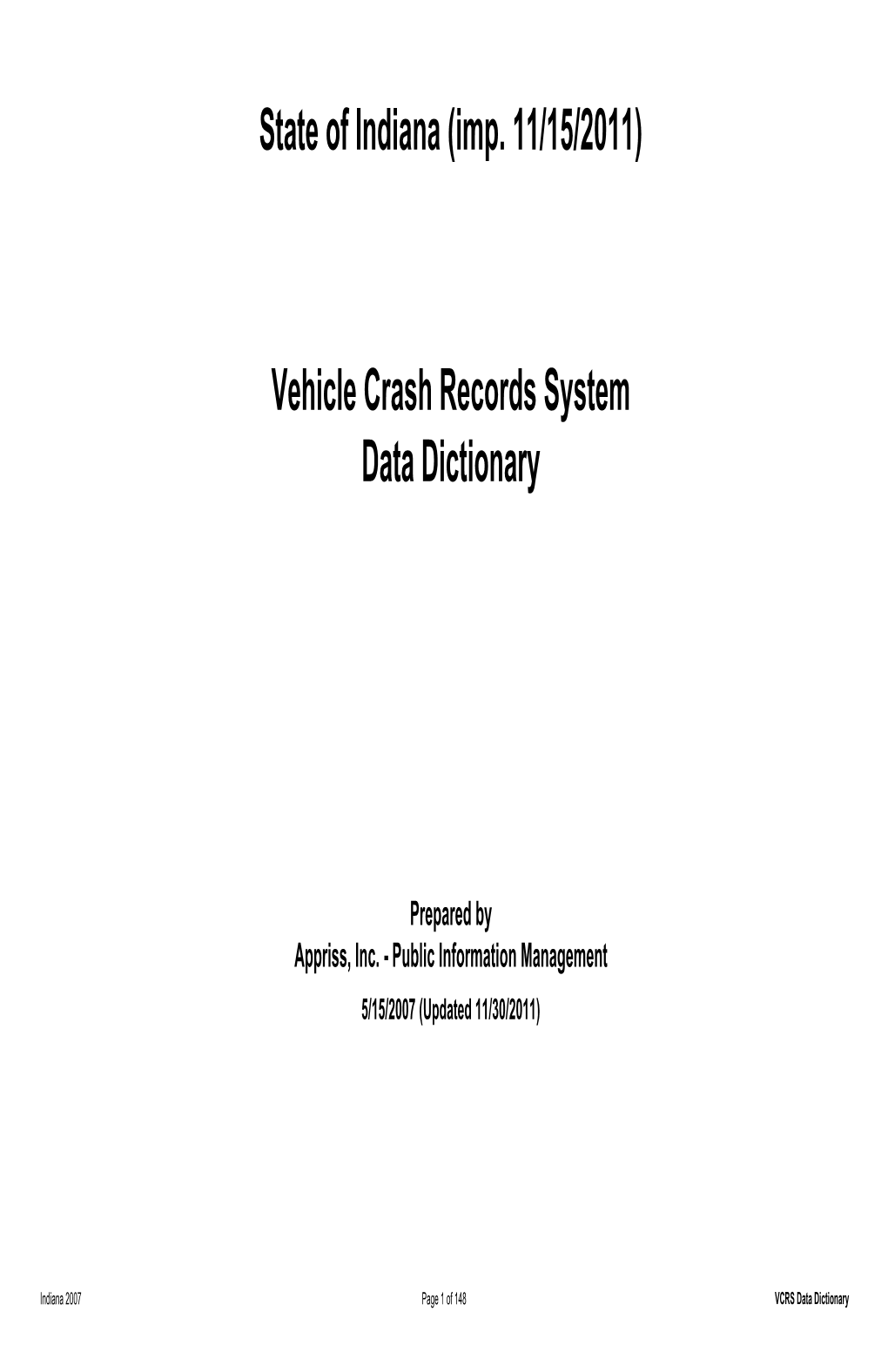 Indiana ARIES 5 Crash Data Dictionary, 2011