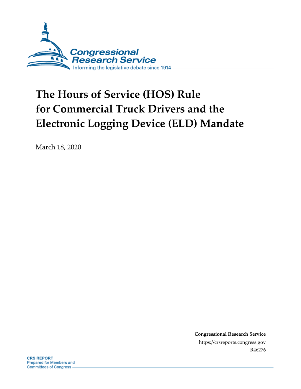 The Hours of Service (HOS) Rule for Commercial Truck Drivers and the Electronic Logging Device (ELD) Mandate