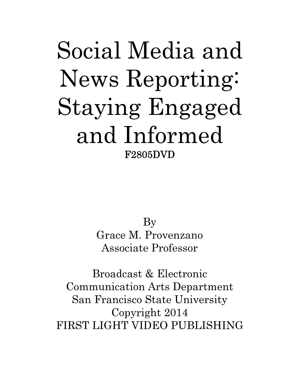 Social Media and News Reporting: Staying Engaged and Informed F2805DVD