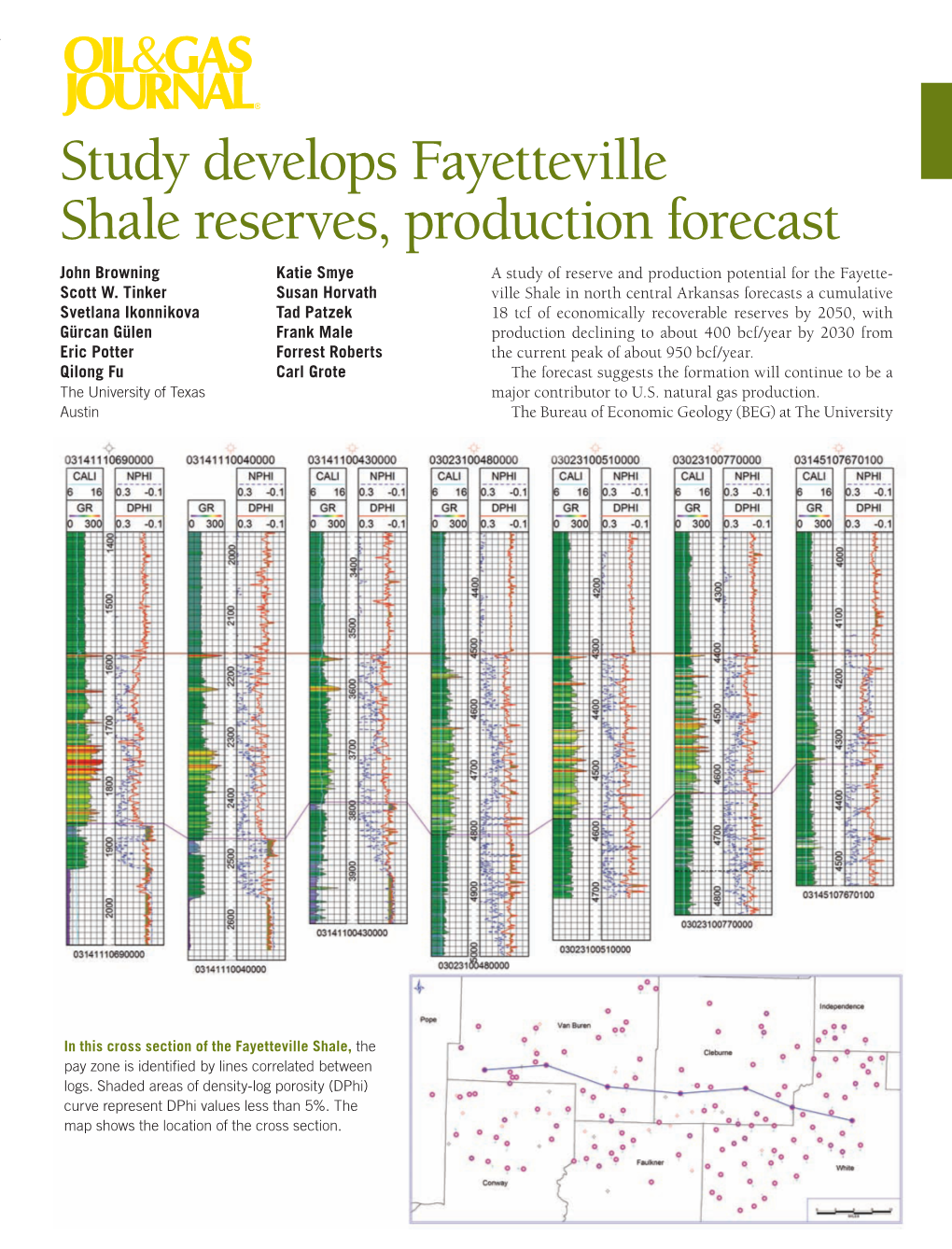 Study Develops Fayetteville Shale Reserves, Production Forecast John Browning Katie Smye a Study of Reserve and Production Potential for the Fayette- Scott W