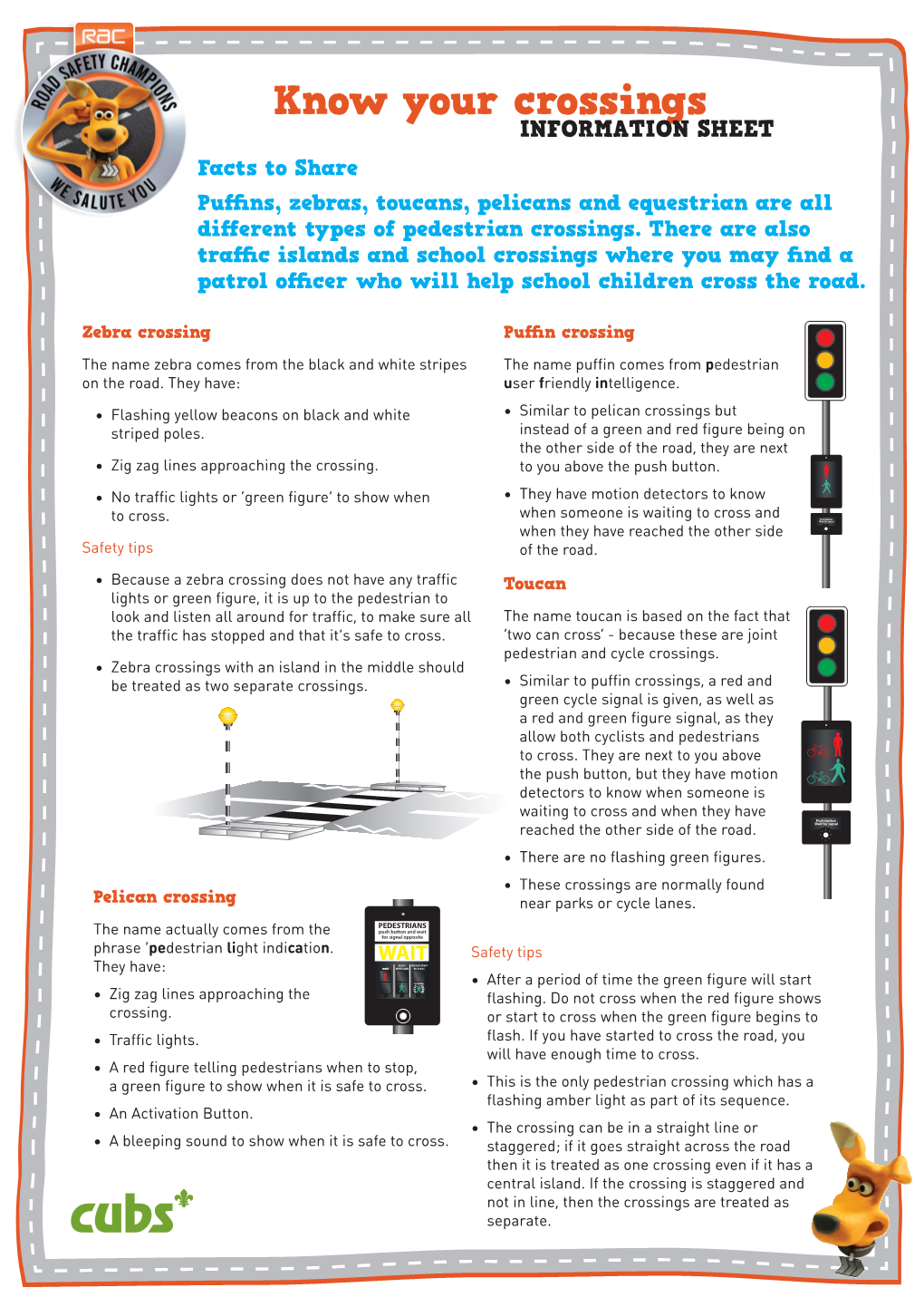 Know Your Crossings INFORMATION SHEET Facts to Share Puffins, Zebras, Toucans, Pelicans and Equestrian Are All Different Types of Pedestrian Crossings