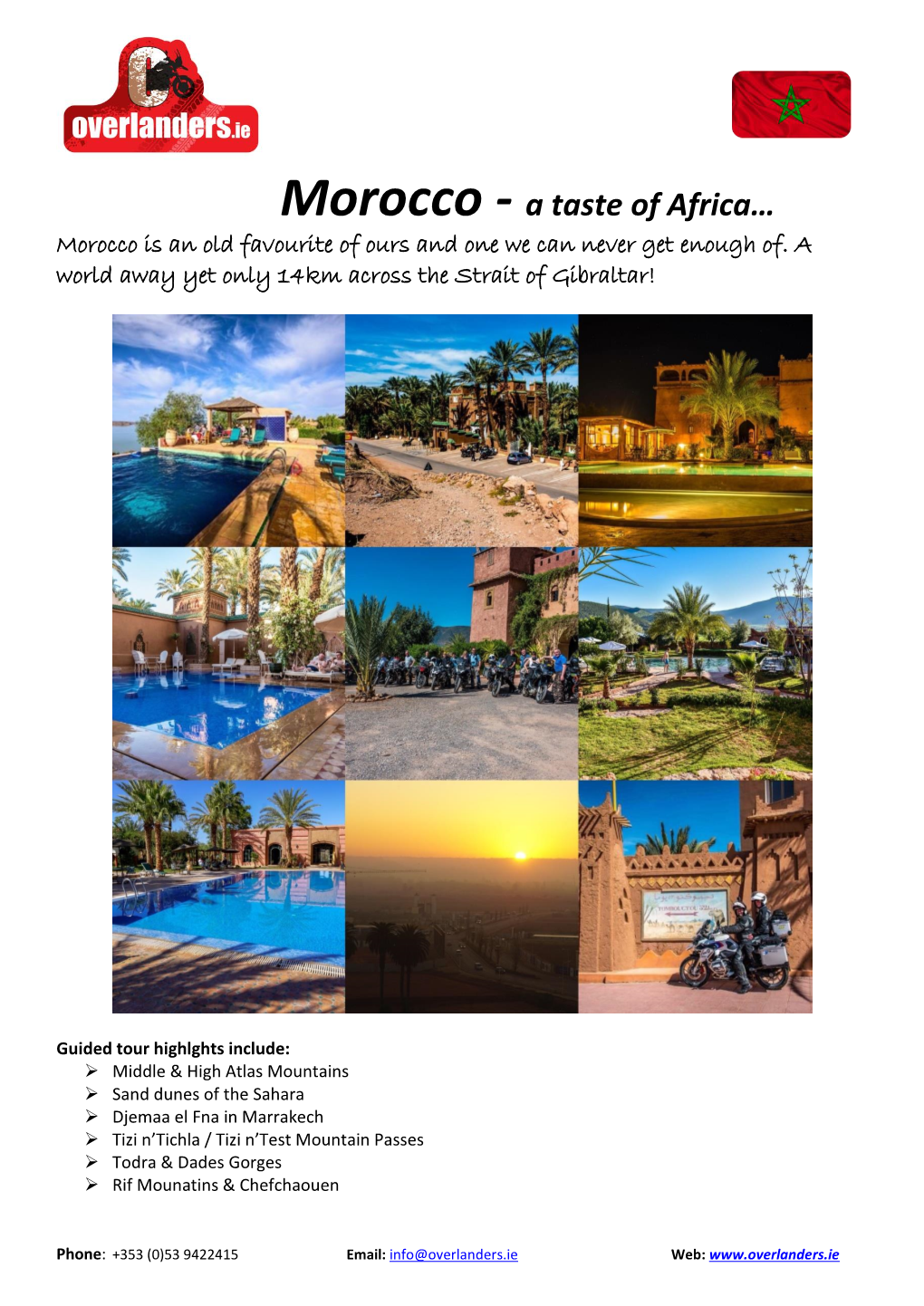 Morocco - a Taste of Africa… Morocco Is an Old Favourite of Ours and One We Can Never Get Enough Of