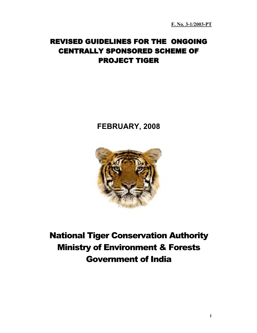 National Tiger Conservation Authority Ministry of Environment & Forests