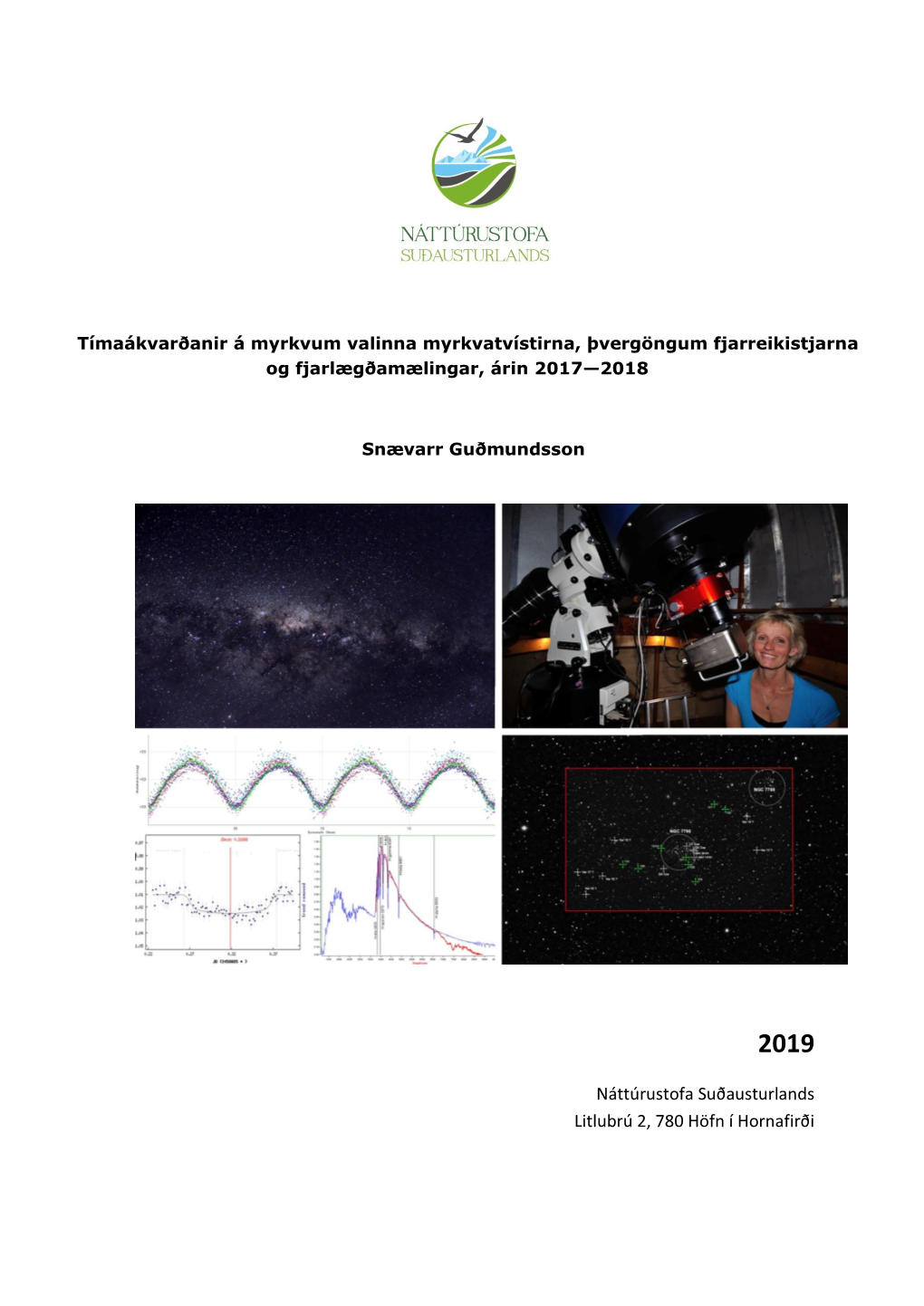 Tímaákvarðanir Á Myrkvum Valinna Myrkvatvístirna Og Þvergöngum Fjarreikistjarna, Árin 2017-2018, Og Fjarlægðamælingar