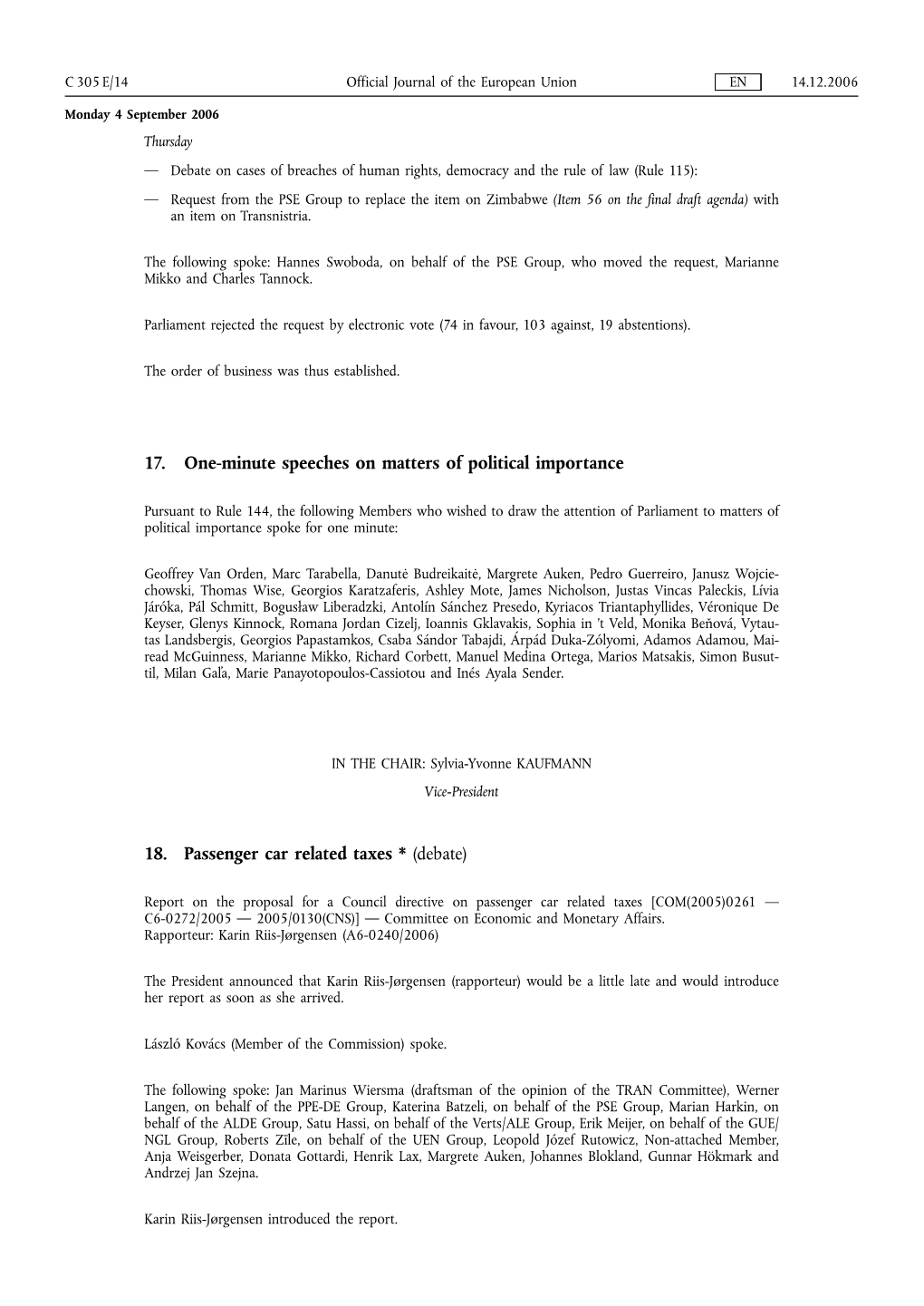 17. One-Minute Speeches on Matters of Political Importance 18. Passenger Car Related Taxes