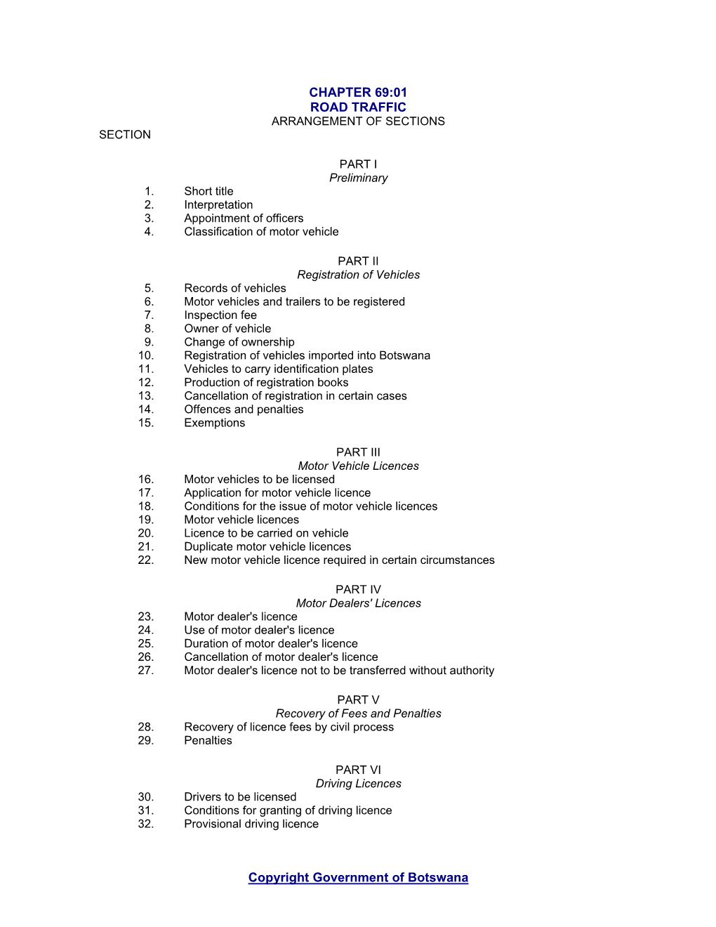 Chapter 69:01 Road Traffic Arrangement of Sections Section