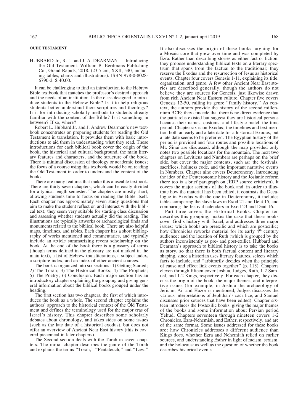 167 BIBLIOTHECA ORIENTALIS LXXVI N° 1-2, Januari-April 2019 168