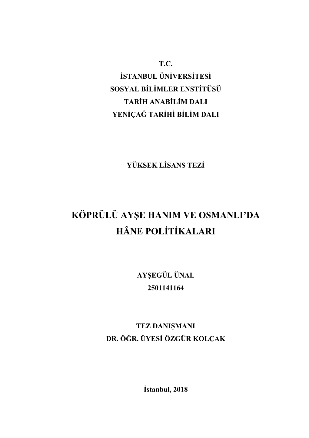 Köprülü Ayşe Hanim Ve Osmanli'da Hâne Politikalari