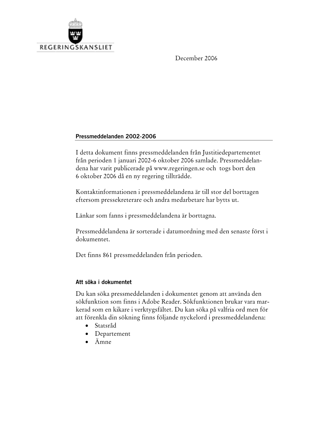 December 2006 I Detta Dokument Finns Pressmeddelanden Från