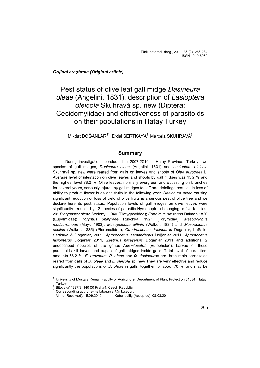 Pest Status of Olive Leaf Gall Midge Dasineura Oleae (Angelini, 1831), Description of Lasioptera Oleicola Skuhravá Sp