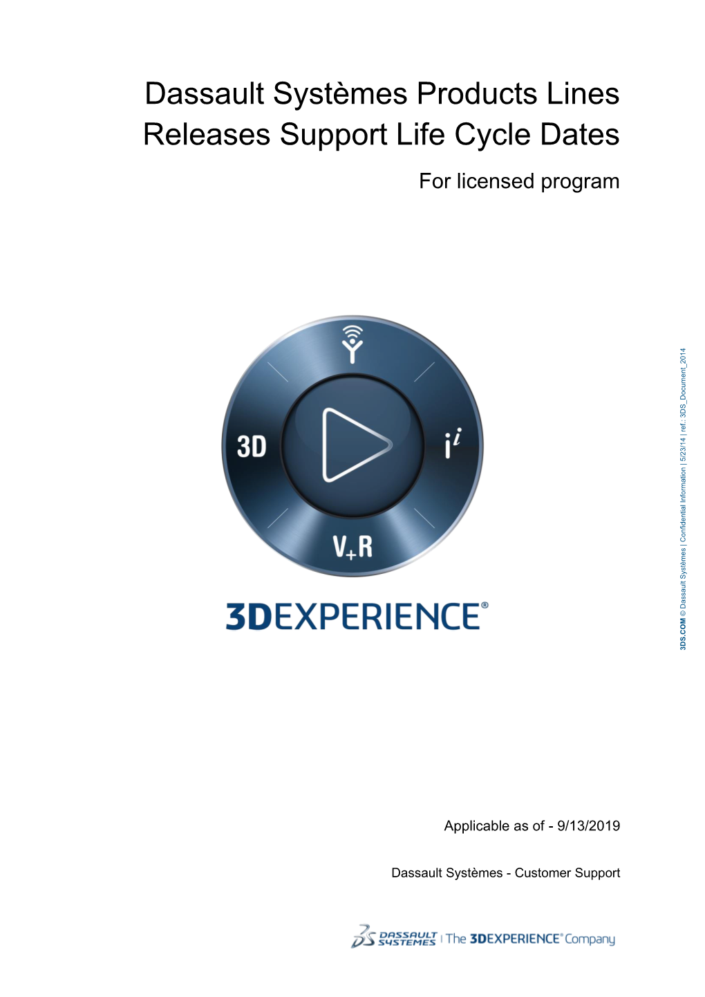 Dassault Systèmes Products Lines Releases Support Life Cycle Dates for Licensed Program