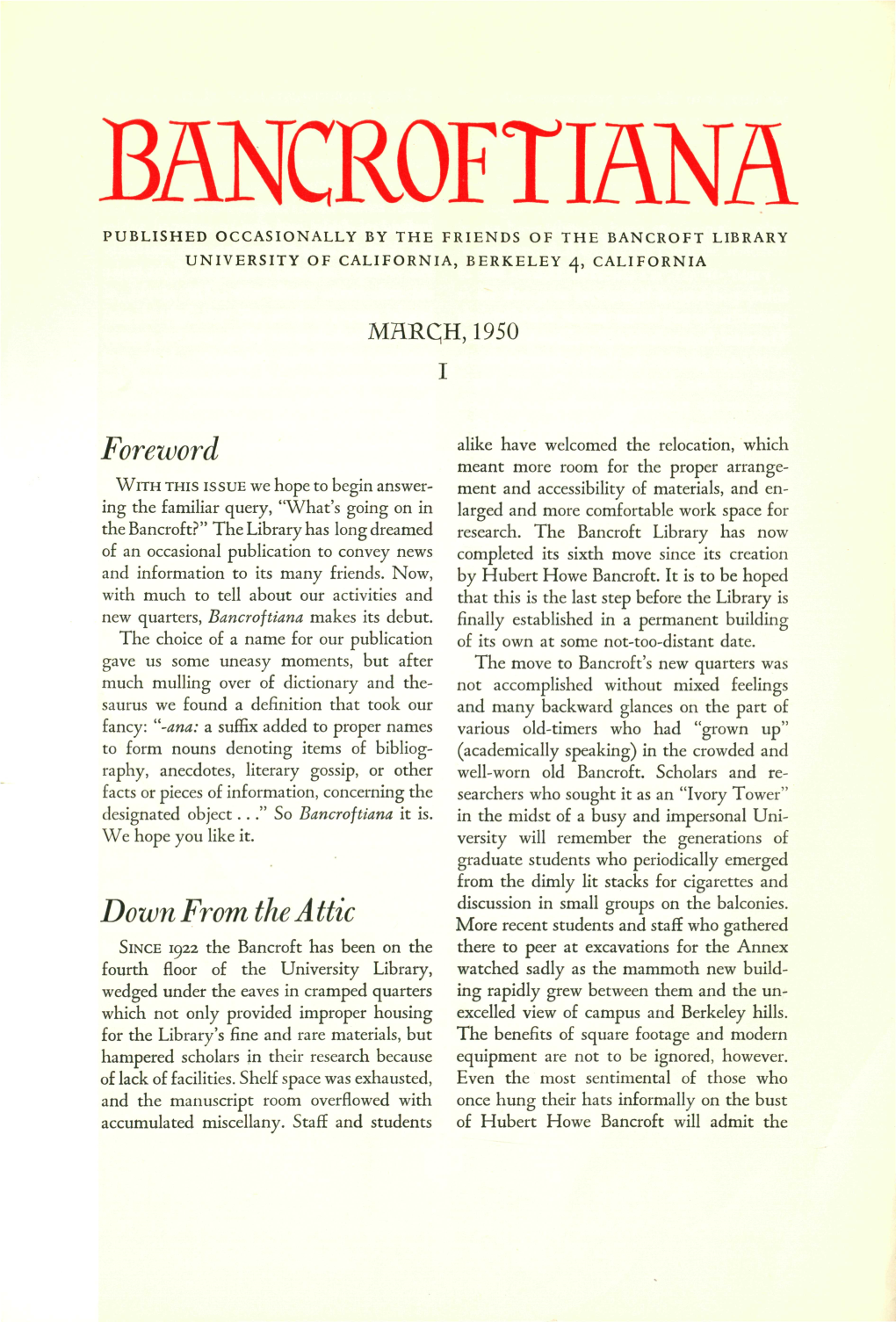 Published Occasionally by the Friends of the Bancroft Library University of California, Berkeley 4, California